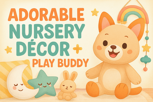 Adorable Nursery Décor + Play Buddy