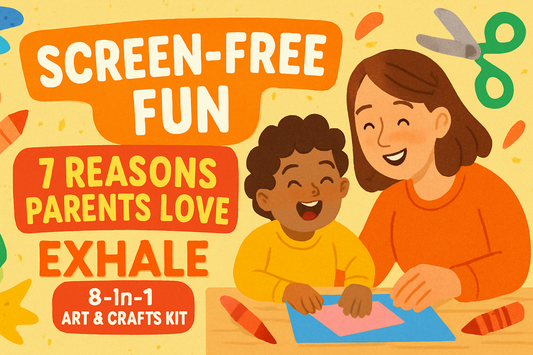 Screen-Free Fun: 7 Reasons Parents Love the EXHALE 8-in-1 Art & Crafts Kit