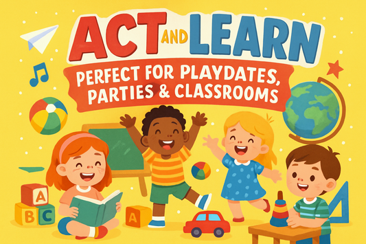 "Act and Learn: Perfect for Playdates, Parties & Classrooms"