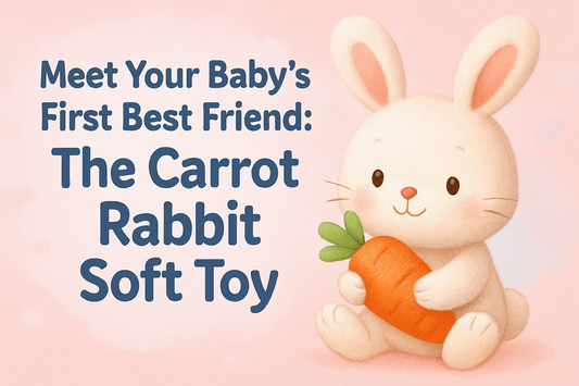 Meet Your Baby’s First Best Friend: The Carrot Rabbit Soft Toy