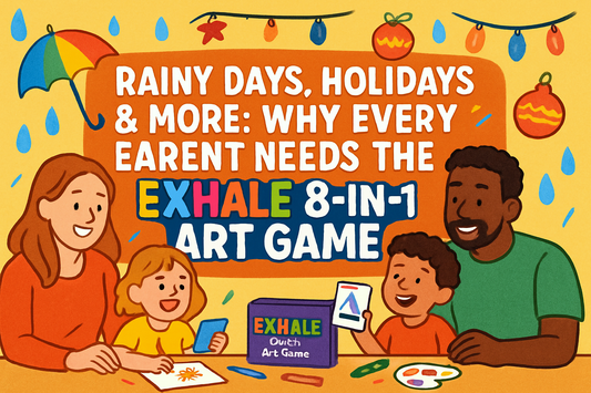 “Rainy Days, Holidays & More: Why Every Parent Needs the EXHALE 8-in-1 Art Game”