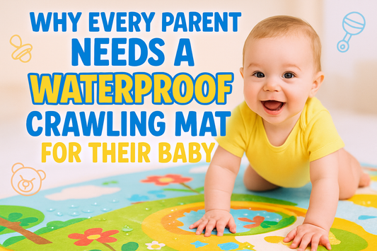 Why Every Parent Needs a Waterproof Crawling Mat for Their Baby