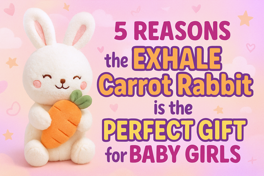 5 Reasons the EXHALE Carrot Rabbit is the Perfect Gift for Baby Girls