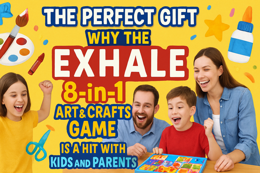 The Perfect Gift: Why the EXHALE 8-in-1 Art & Crafts Game is a Hit with Kids and Parents