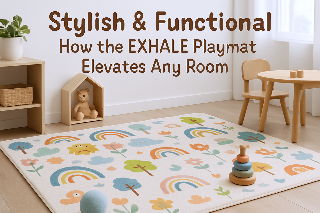 Stylish & Functional – How the EXHALE Playmat Elevates Any Room