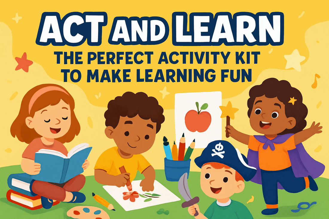 Act and Learn – The Perfect Activity Kit to Make Learning Fun