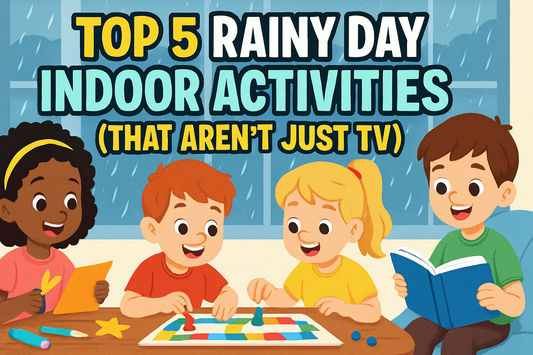 Top 5 Rainy Day Indoor Activities for Kids (That Aren’t Just TV)