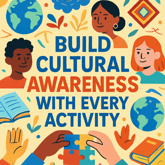 Build Cultural Awareness with Every Activity