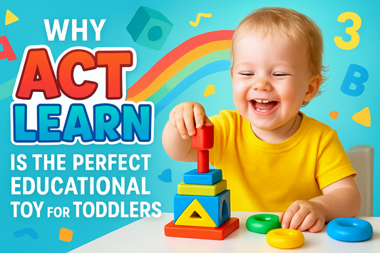 Why "Act and Learn" is the Perfect Educational Toy for Toddlers