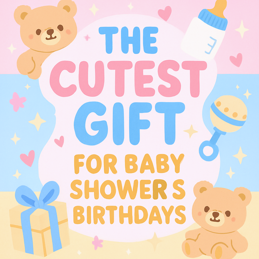 The Cutest Gift for Baby Showers & Birthdays