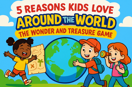 5 Reasons Kids Love “Around the World: The Wonder and Treasure Game”