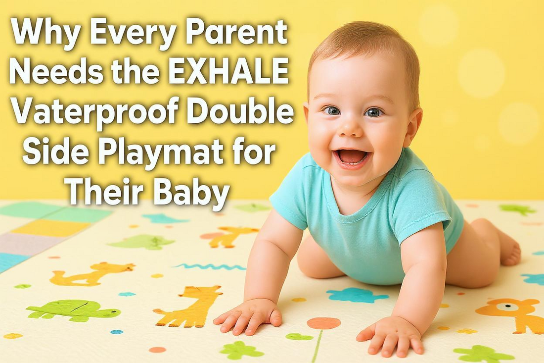 Why Every Parent Needs the EXHALE Waterproof Double Side Playmat for Their Baby