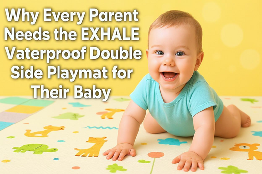 Why Every Parent Needs the EXHALE Waterproof Double Side Playmat for Their Baby