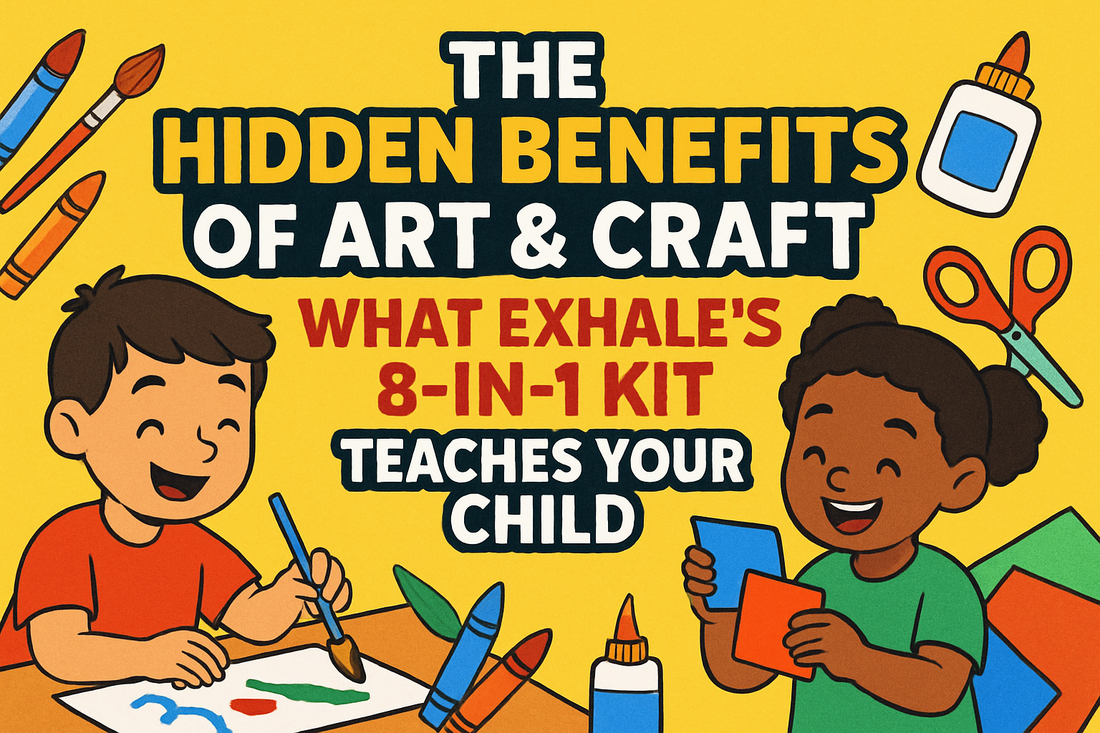 “The Hidden Benefits of Art & Craft: What EXHALE’s 8-in-1 Kit Teaches Your Child”